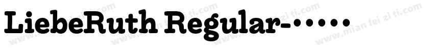 LiebeRuth Regular字体转换